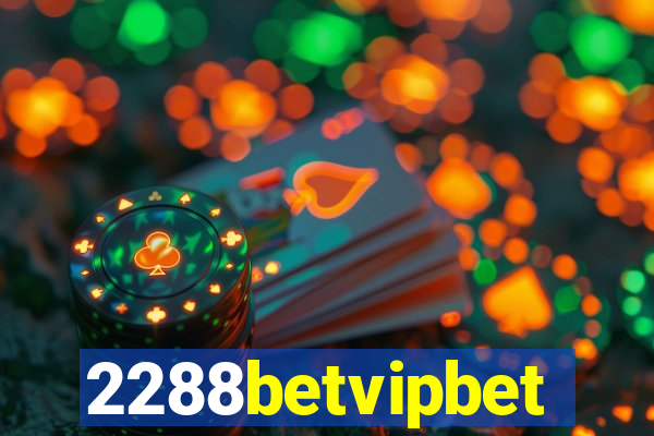 2288betvipbet