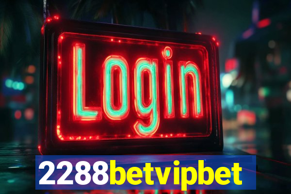 2288betvipbet