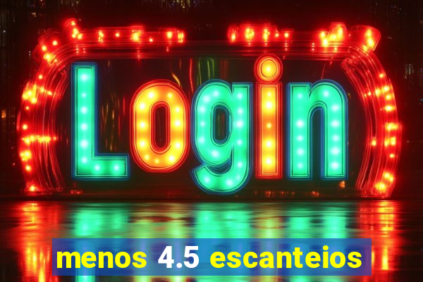 menos 4.5 escanteios