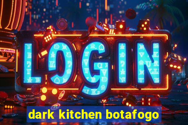 dark kitchen botafogo