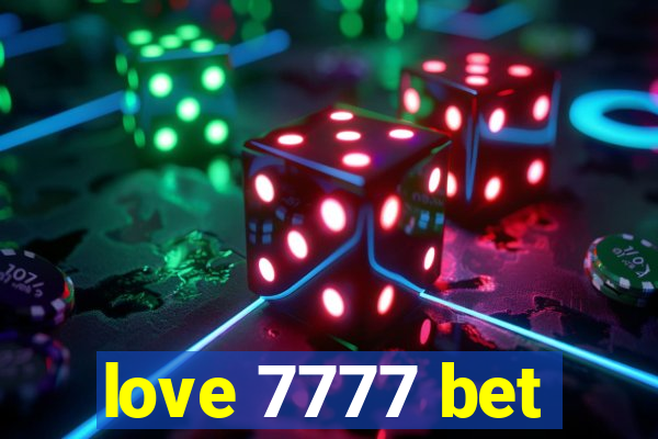 love 7777 bet