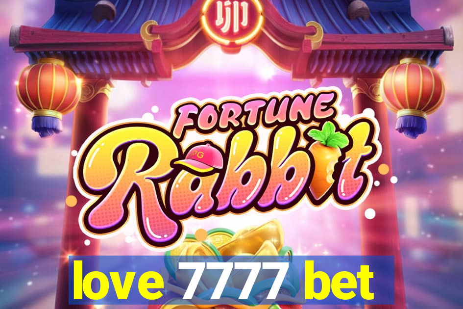 love 7777 bet