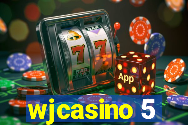 wjcasino 5