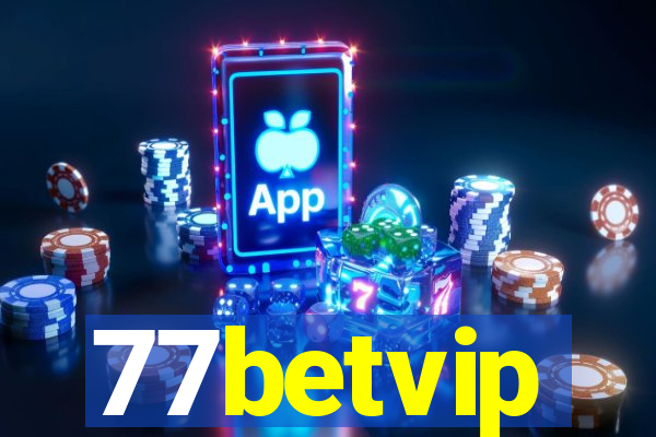 77betvip