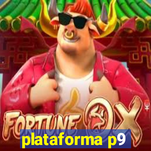 plataforma p9