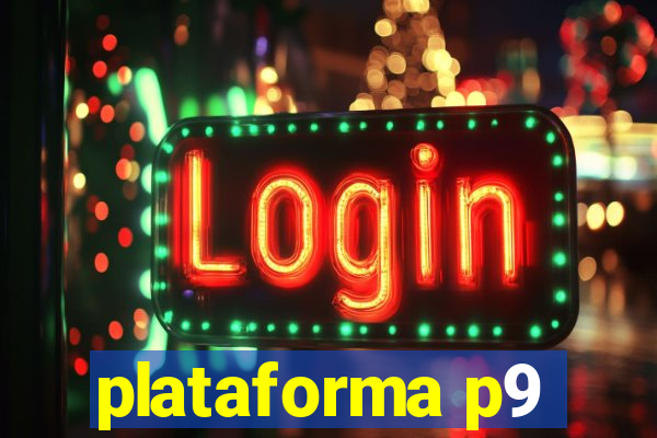 plataforma p9