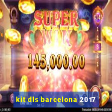 kit dls barcelona 2017