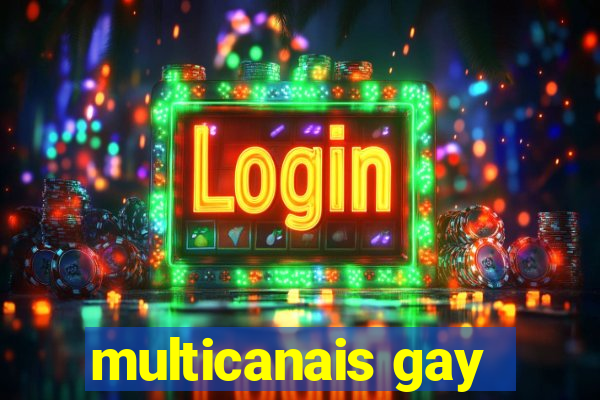 multicanais gay