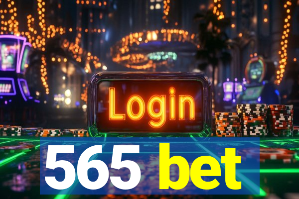 565 bet