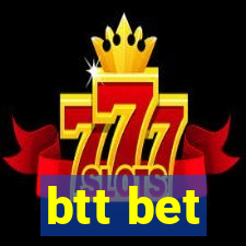 btt bet