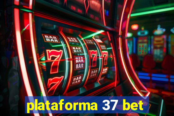 plataforma 37 bet