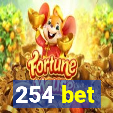 254 bet