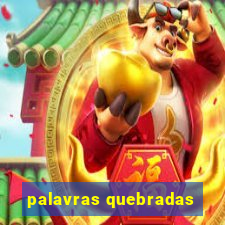 palavras quebradas