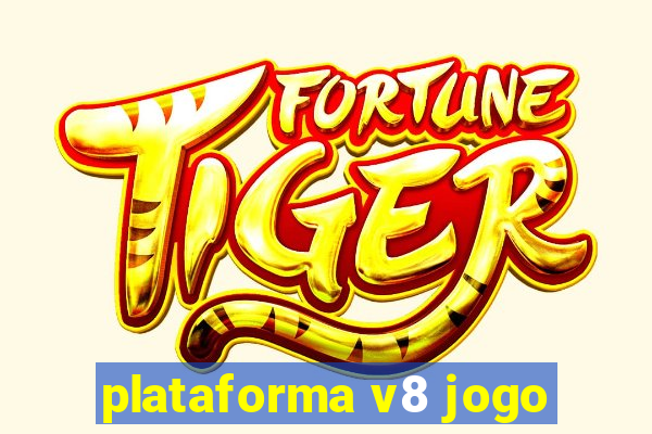 plataforma v8 jogo