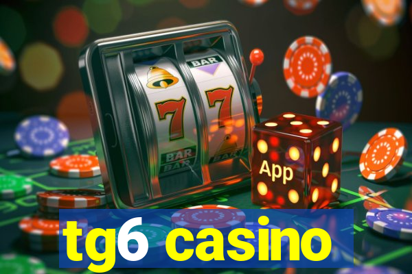 tg6 casino