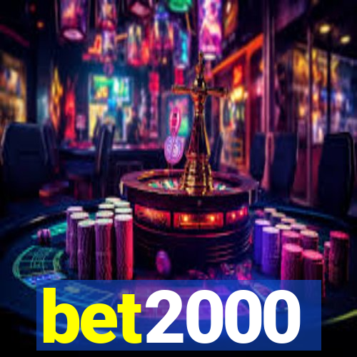 bet2000