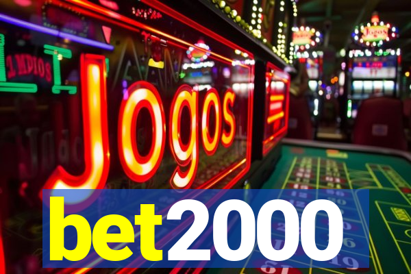 bet2000