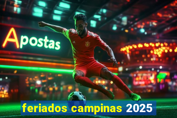 feriados campinas 2025