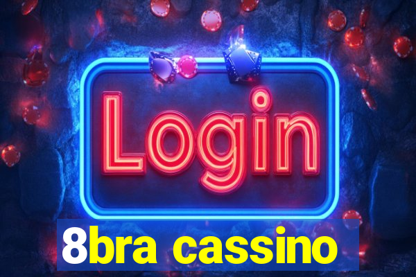 8bra cassino