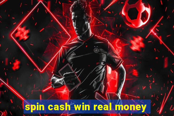 spin cash win real money