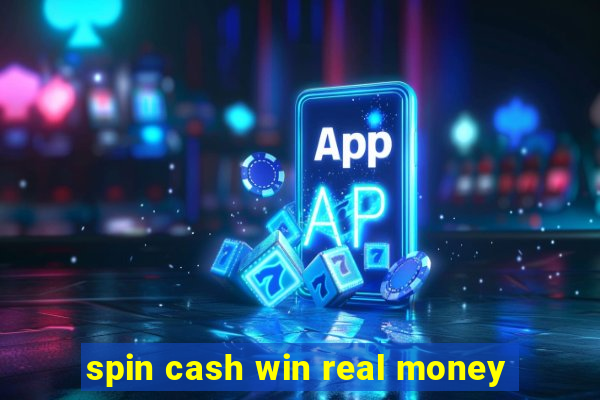 spin cash win real money