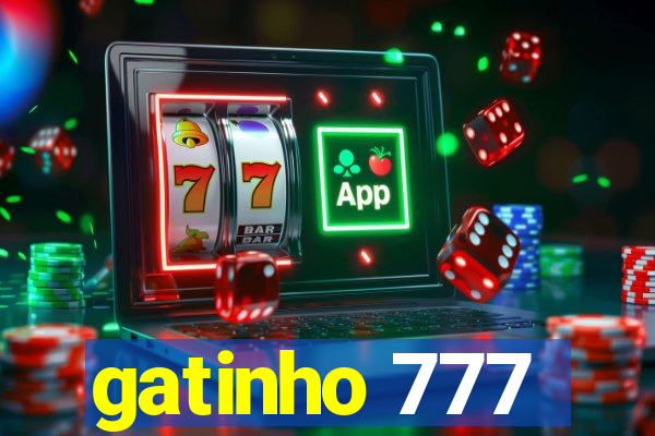 gatinho 777