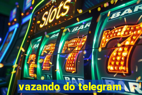 vazando do telegram