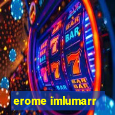 erome imlumarr