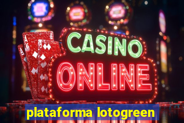 plataforma lotogreen