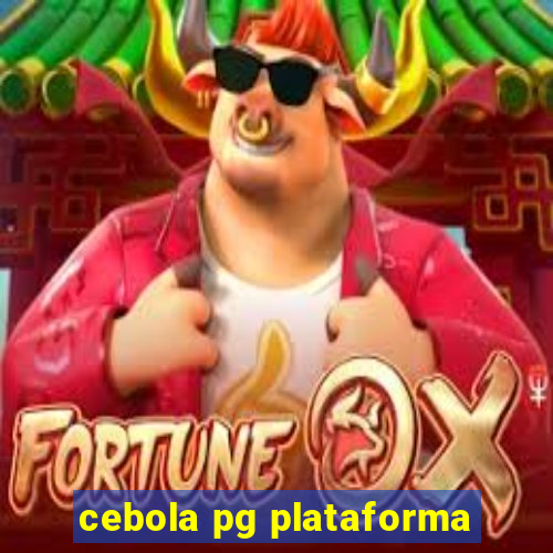 cebola pg plataforma