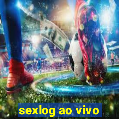 sexlog ao vivo