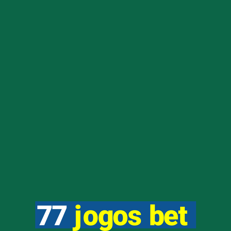 77 jogos bet