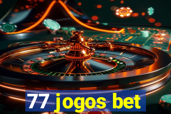 77 jogos bet