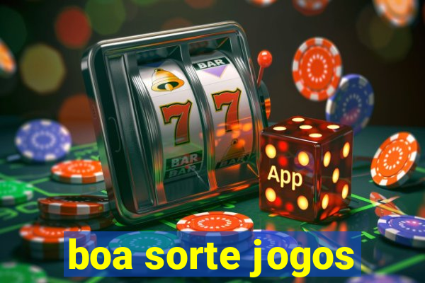 boa sorte jogos