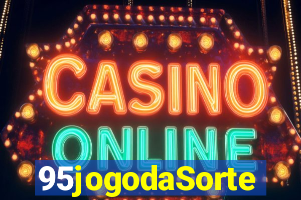 95jogodaSorte