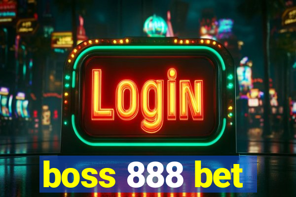 boss 888 bet