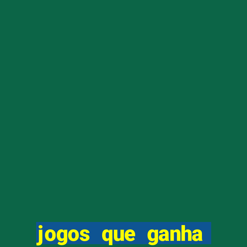 jogos que ganha dinheiro sem pagar