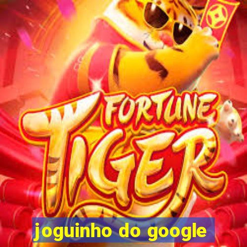 joguinho do google