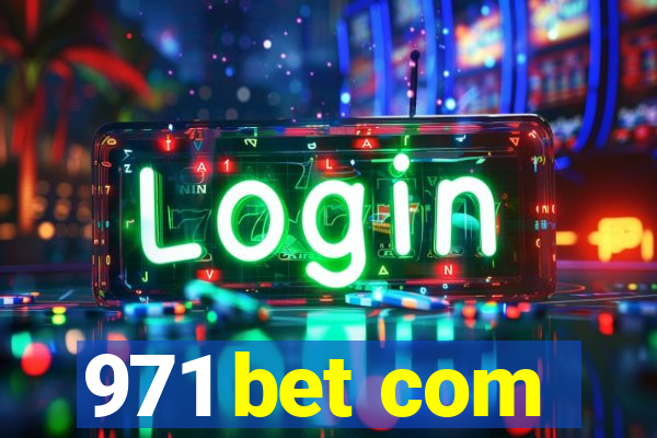 971 bet com