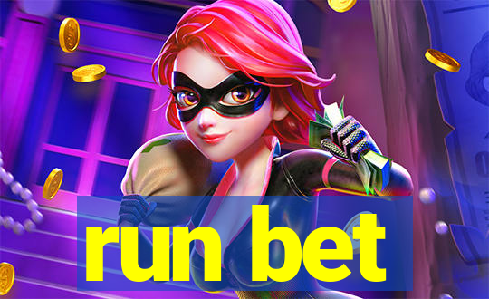 run bet