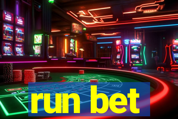 run bet