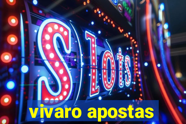 vivaro apostas