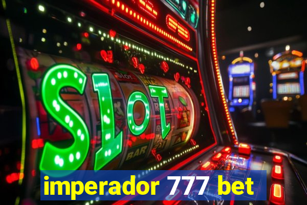 imperador 777 bet