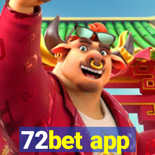 72bet app