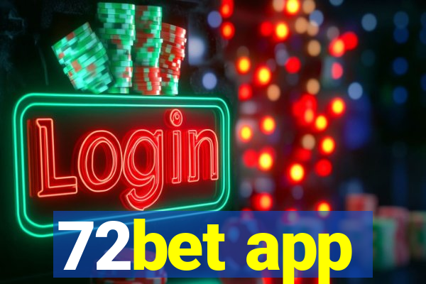 72bet app