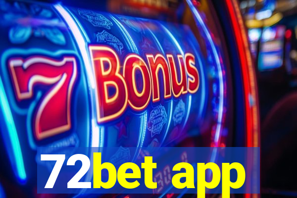 72bet app