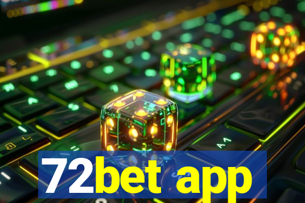 72bet app