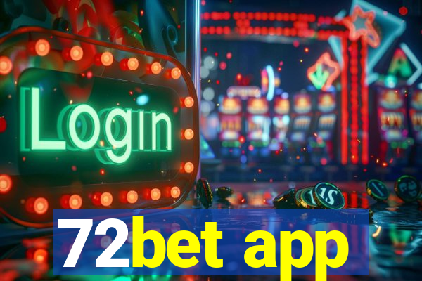 72bet app