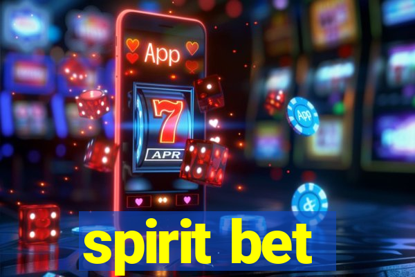 spirit bet