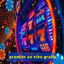 premier ao vivo gratis